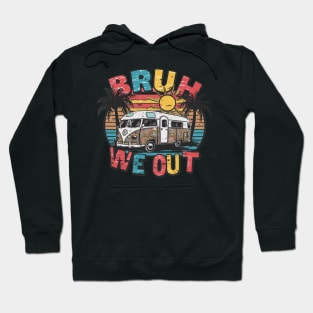 Bruh We Out Teachers Last Day Of School Summer Retro Vintage Hoodie